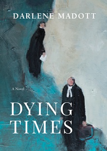 Dying Times by Darlene Madott